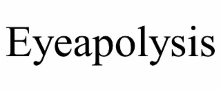 EYEAPOLYSIS