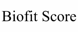 BIOFIT SCORE
