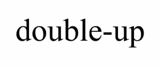 DOUBLE-UP