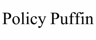 POLICY PUFFIN