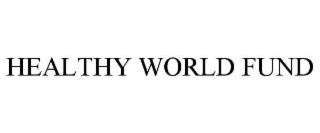 HEALTHY WORLD FUND
