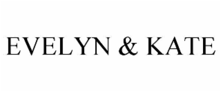 EVELYN & KATE