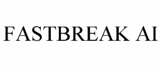 FASTBREAK AI