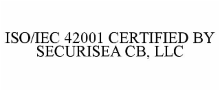 ISO/IEC 42001 CERTIFIED BY SECURISEA CB, LLC