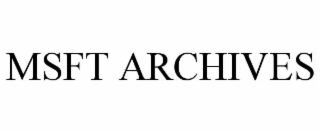 MSFT ARCHIVES