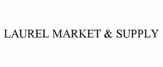 LAUREL MARKET & SUPPLY