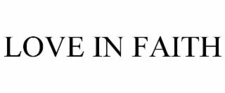 LOVE IN FAITH