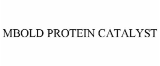MBOLD PROTEIN CATALYST