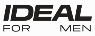 IDEAL FOR MEN