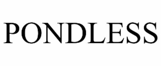PONDLESS