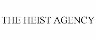 THE HEIST AGENCY