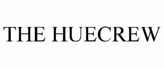THE HUECREW