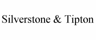 SILVERSTONE & TIPTON