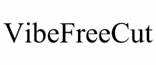 VIBEFREECUT