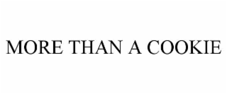 MORE THAN A COOKIE