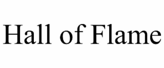 HALL OF FLAME