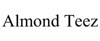 ALMOND TEEZ