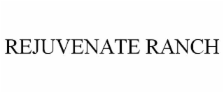 REJUVENATE RANCH