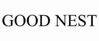 GOOD NEST