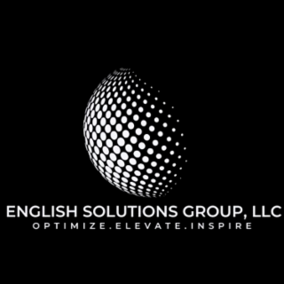 ENGLISH SOLUTIONS GROUP, LLC OPTIMIZE. ELEVATE. INSPIRE
