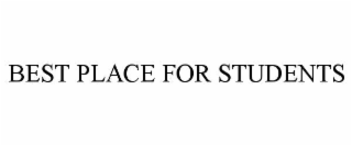 BEST PLACE FOR STUDENTS