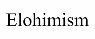 ELOHIMISM