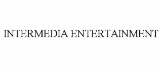 INTERMEDIA ENTERTAINMENT