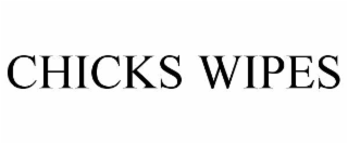 CHICKS WIPES