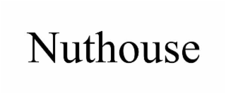 NUTHOUSE