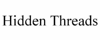 HIDDEN THREADS