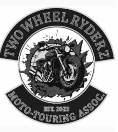 TWO WHEEL RYDERZ EST.2023 MOTO-TOURING ASSOC.