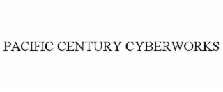 PACIFIC CENTURY CYBERWORKS