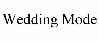 WEDDING MODE