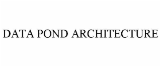 DATA POND ARCHITECTURE