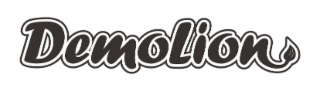 DEMOLION