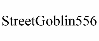STREETGOBLIN556