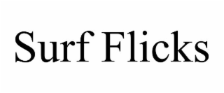 SURF FLICKS