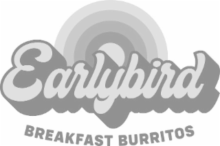EARLYBIRD BREAKFAST BURRITOS