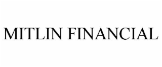 MITLIN FINANCIAL