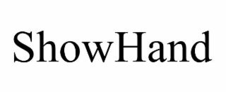 SHOWHAND