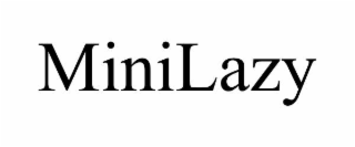 MINILAZY