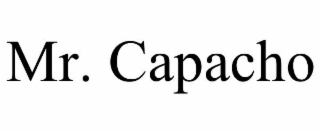 MR. CAPACHO