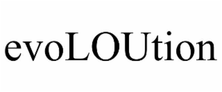 EVOLOUTION