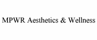 MPWR AESTHETICS & WELLNESS