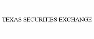 TEXAS SECURITIES EXCHANGE