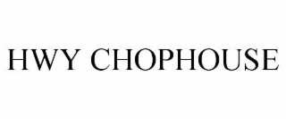 HWY CHOPHOUSE