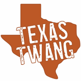 TEXAS TWANG