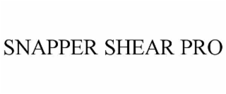 SNAPPER SHEAR PRO