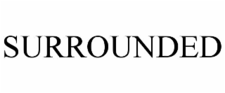 SURROUNDED