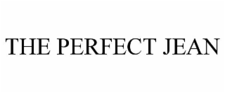 THE PERFECT JEAN